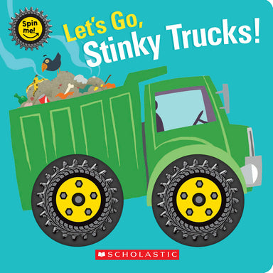 Let's Go, Stinky Trucks! (Spin Me!)