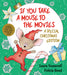 If You Take a Mouse to the Movies: A Special Christmas Edition: A Christmas Holiday Book for Kids