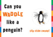 Waddle!: A Scanimation Picture Book