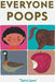Everyone Poops