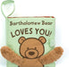 Bartholomew Bear Loves You Book