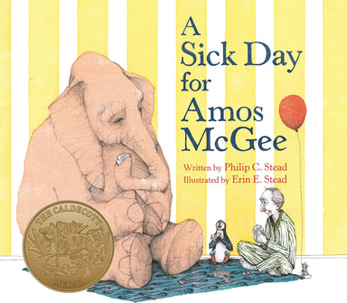 A Sick Day for Amos McGee: (Caldecott Medal Winner)