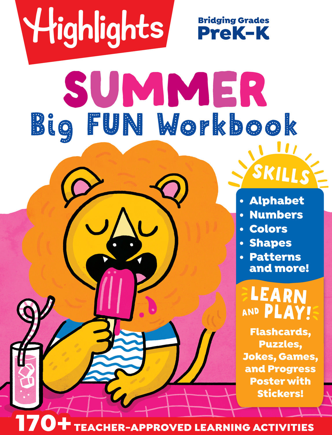 Summer Big Fun Workbook Bridging Grades P & K: Prep for Kindergarten Summer Activity Book, PreK to Kindergarten Summer Workbook with Alphabet, Numbers, Colors and More (Highlights Summer Learning)