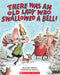 There Was an Old Lady Who Swallowed a Bell!