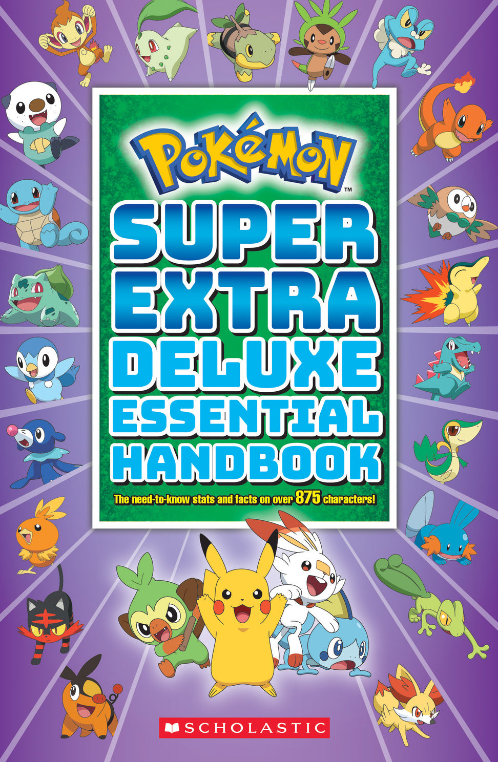 Super Extra Deluxe Essential Handbook (Pokémon): The Need-to-Know Stats and Facts on Over 875 Characters