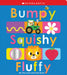 Bumpy Squishy Fluffy: Scholastic Early Learners