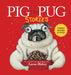 Pig the Pug Stories (Pig the Pug, Pig the Fibber, Pig the Winner)