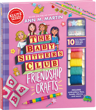 The Baby-sitters Club Friendship Crafts