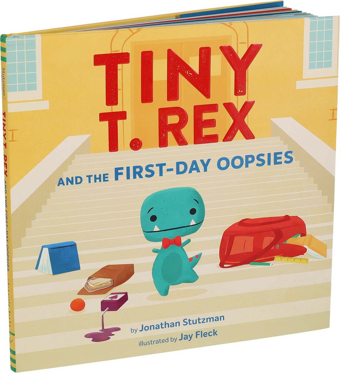 Tiny T. Rex and the First-Day Oopsies Hardcover Book