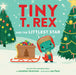 Tiny T. Rex and the Littlest Star Hardcover Book