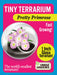 Tiny Terrarium Flowers