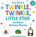 Eric Carle's Twinkle, Twinkle, Little Star and Other Nursery Rhymes: A Lift-the-Flap Book