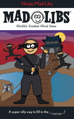 Ninjas Mad Libs: World's Greatest Word Game